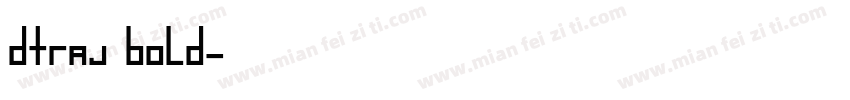 DTraj Bold字体转换